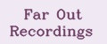 Far Out Recordings
