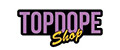 TOPDOPE SHOP