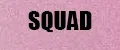 Squad