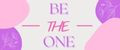 Be the one