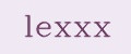 lexxx