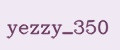 yezzy_350