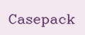 Casepack