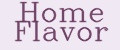 Home Flavor