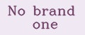 No brand one