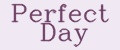 Perfect Day