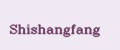 Shishangfang