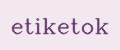 etiketok