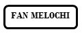 Fan Melochi