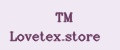 TM Lovetex.store