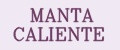 MANTA CALIENTE