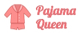 Pajama Queen