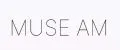 MUSE AM