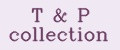 T&P collection
