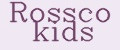 Rossco Kids