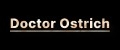 Doctor Ostrich