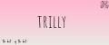 Trilly