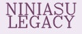 NINIASU LEGACY