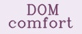 DOM comfort