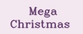 Mega Christmas