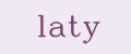 laty