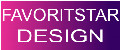 FAVORITSTAR DESIGN