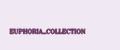 EUPHORIA_COLLECTION