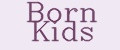 BORN KIDS