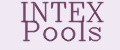 INTEX Pools