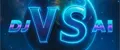 DJ-VS-AI