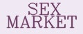 SEX MARKET