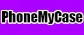 PhoneMyCase