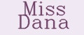 Miss Dana