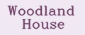Woodland House