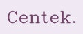 Centek.