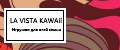 LaVistaKawaii