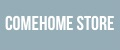 ComeHome Store