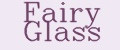 Fairy Glass
