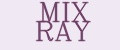 MIX RAY