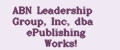 ABN Leadership Group, Inc, dba ePublishing Works!