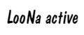 LooNa active