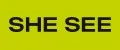 SHE SEE