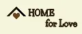 HOME for Love
