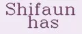 Shifaun has