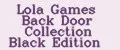 Lola Games Back Door Collection Black Edition