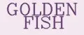 GOLDEN FISH