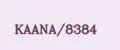KAANA/8384