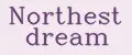 Northest dream