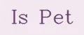 Is Pet