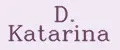 D. Katarina